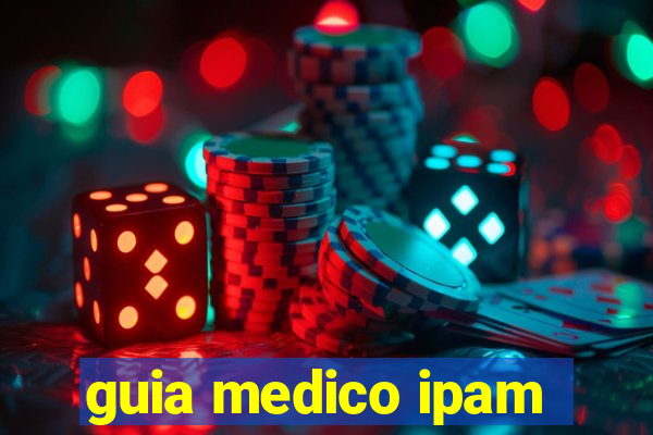 guia medico ipam